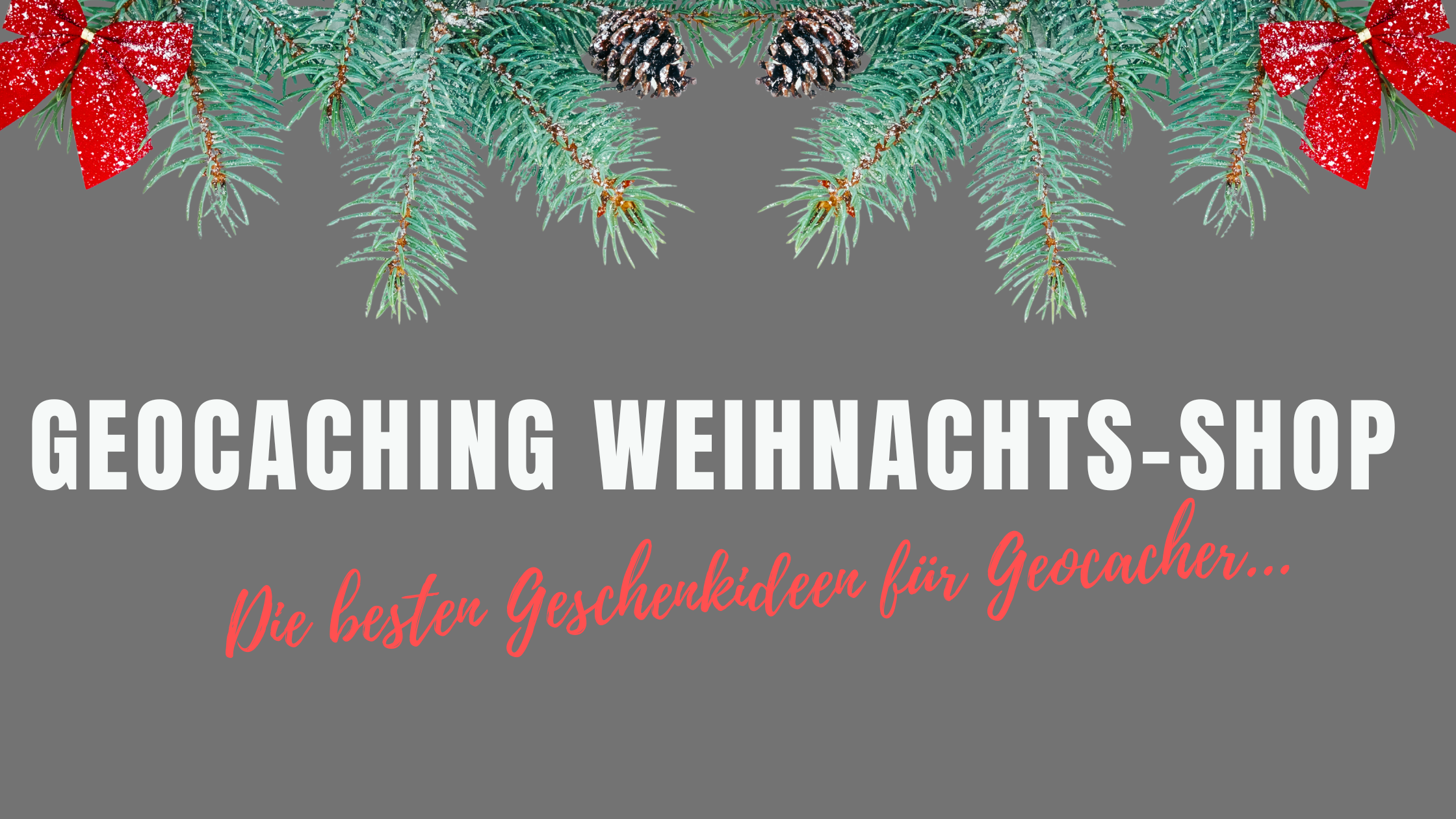 You are currently viewing Die 25 besten Weihnachtsgeschenke für Geocacher